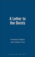 Letter To The Deist: Works in the History of British Deism