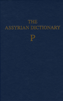 Assyrian Dictionary of the Oriental Institute of the University of Chicago, Volume 12, P