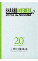 Shared Interest: Investing in a Fairer World, 20th Anniversary