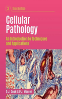 Cellular Pathology, Third Edition: An Introduction to Techniques and Applications (Uk)