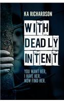 With Deadly Intent