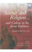 Science and Religion and Culture in the Jesuit Tradition