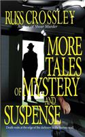 More Tales of Mystery and Suspense
