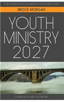 Youth Ministry 2027