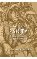Reimagining Sanity