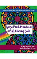 Large Print Mandalas Adult Coloring Book