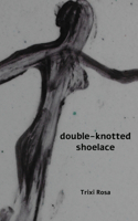 double-knotted shoelace