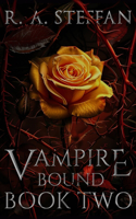 Vampire Bound: Book Two