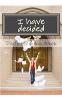 I have decided