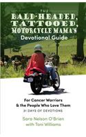 Bald-Headed, Tattoed, Motorcycle Mama's Devotional Guide