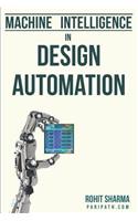 Machine Intelligence in Design Automation