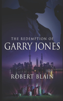 Redemption of Garry Jones
