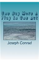 One Day More A Play In One Act