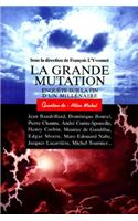 Grande Mutation (La): (113 Corpus Des Uvres de Philosophie En Langue Francaise)