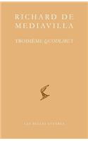 Richard de Mediavilla, Troisieme Quodlibet