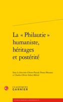 La Philautie Humaniste, Heritages Et Posterite