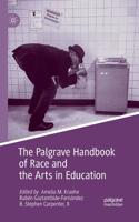 Palgrave Handbook of Race and the Arts in Education