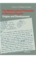 Mathematical Philosophy of Bertrand Russell: Origins and Development