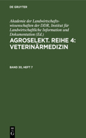 Agroselekt. Reihe 4: Veterinärmedizin. Band 30, Heft 7: Veterinärmedizin