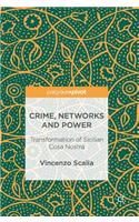 Crime, Networks and Power: Transformation of Sicilian Cosa Nostra(English)