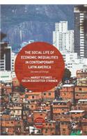 Social Life of Economic Inequalities in Contemporary Latin America