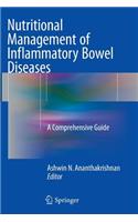 Nutritional Management of Inflammatory Bowel Diseases