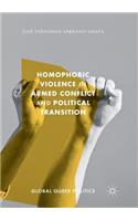 Homophobic Violence in Armed Conflict and Political Transition