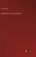 Judenthum und Christenthum