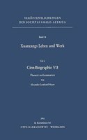 Xuanzangs Leben Und Werk / Cien-Biographie VII