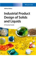 Industrial Product Design of Solids and Liquids