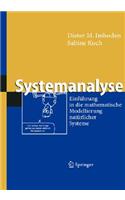 Systemanalyse: Einführung in Die Mathematische Modellierung Natürlicher Systeme