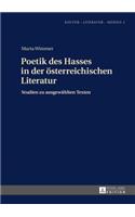 Poetik Des Hasses in Der Oesterreichischen Literatur