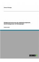 Fähigkeitsorientierung als empirisch-analytische Betrachtungsweise von Bewegungen