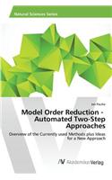 Model Order Reduction - Automated Two-Step Approaches