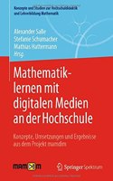 Mathematiklernen Mit Digitalen Medien an Der Hochschule