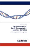 Introduction to Basic Concepts of Medical Genetics