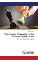 Courtroom Discourse in the Witness Examination