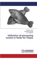 Utilization of processing wastes in feeds for Tilapia