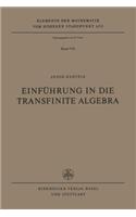 Einführung in Die Transfinite Algebra