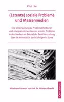 LATENTE SOZIALE PROBLEME UND MASSENME