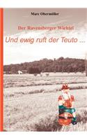 Ravensberger Wichtel - Und ewig ruft der Teuto...