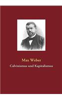 Calvinismus und Kapitalismus