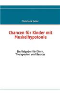 Chancen für Kinder mit Muskelhypotonie und Entwicklungsverzögerung