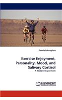 Exercise Enjoyment, Personality, Mood, and Salivary Cortisol