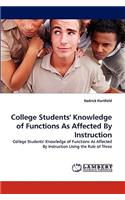 College Students' Knowledge of Functions As Affected By Instruction