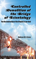 Controlled Demolition of the Bridge of Scientology