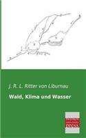 Wald, Klima Und Wasser