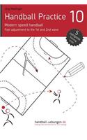 Handball Practice 10 - Modern speed handball