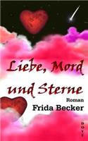 Liebe, Mord und Sterne