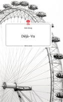 Déjà-Vu. Life is a Story - story.one